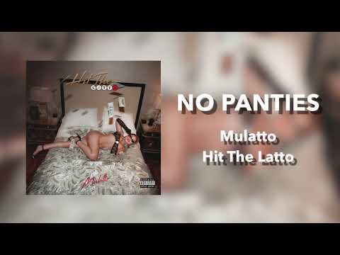 Mulatto - No Panties