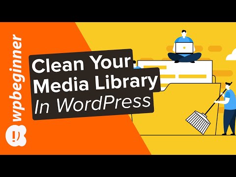 How to Clean up Your WordPress Media Library 2 Easy Methods