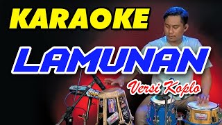 KARAOKE - LAMUNAN  • VERSI KOPLO RASA ORKES • NADA DUET