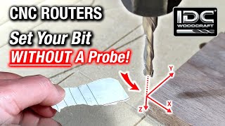 How To Setup The CNC Router Bit Without a Touch Probe