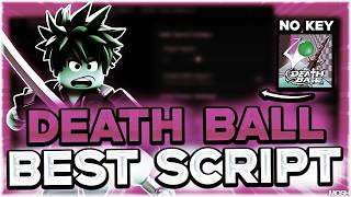 DEATH BALL SCRIPT | Auto Parry, Auto Spam, Auto Play, Hazard God Mode, OP, No Key | 2026 Roblox