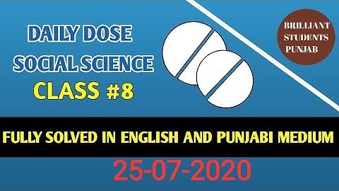 CLASS-VIII(Eighth)    DAILY DOSE  25-07-2020 SOCIAL SCIENCE FULLY SOLVED ENGLISH AND PUNJABI MEDIUM