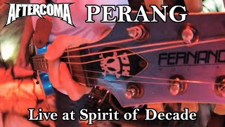 AFTERCOMA - PERANG (Live at Spirit of Decade)