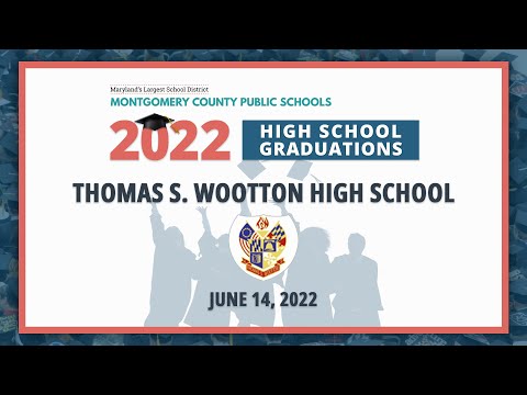 Thomas Sprigg Wootton High School Graduation - Tuesday, June 14, 2022