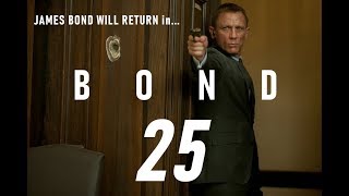[Tribute] BOND 25 - James Bond Will Return