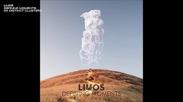 Liuos - Defining Moments - 04 Distinct Clusters