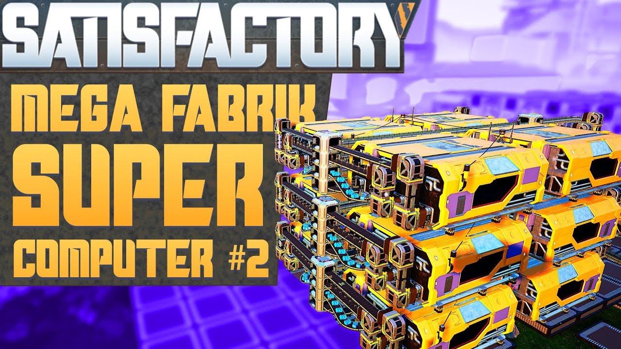 SATISFACTORY SUPERCOMPUTER MEGA FABRIK 2 Satisfactory Deutsch German satisfactory-supercomputer-mega-fabrik-2-satisfactory-deutsch-german