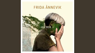 Video thumbnail of "Frida Ånnevik - Står Meg Av"