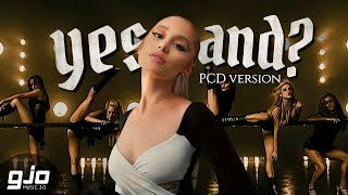 Ariana Grande - yes, and? (PCD Version)