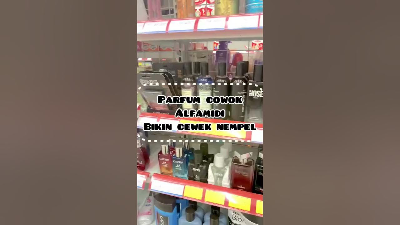Parfum Cowok Alfamidi Bikin Cewek Nempel 😬