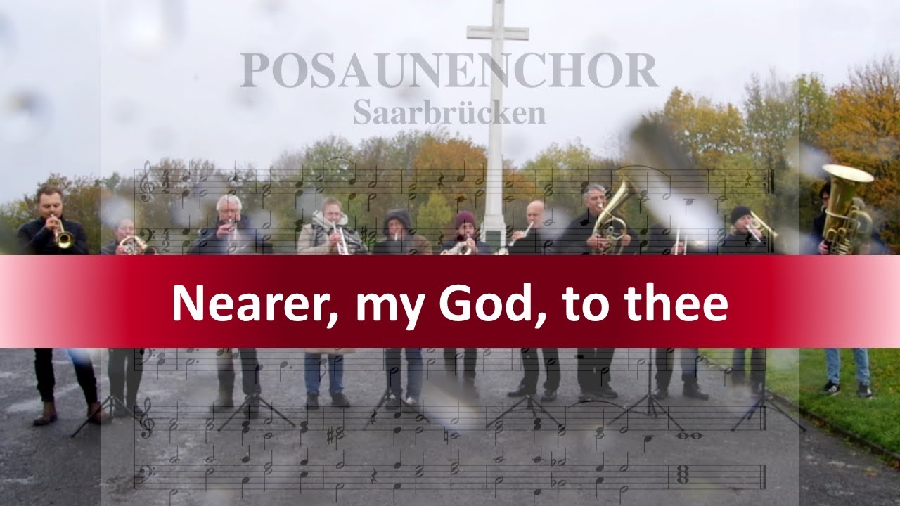 Näher, mein Gott, zu dir / Nearer my God to thee