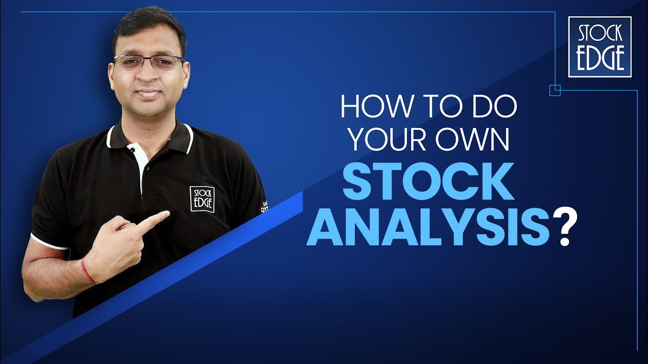 How to do your own Stock Analysis? | Your Stock Market Edge - 9 | 