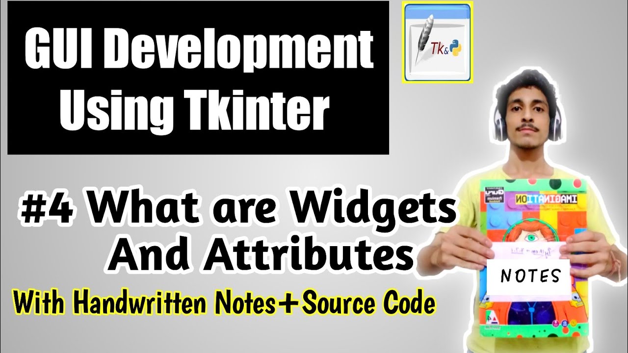 #4 - Widgets and Attributes in Tkinter | Tkinter Tutorials in Hindi ...