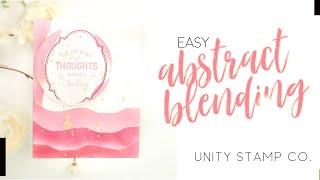 ABSTRACT LAYERS Stamping And Blending with Unity Stamp Co.