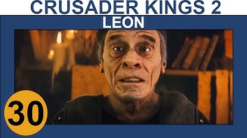 Crusader Kings 2: Monks and Mystics - Leon - Ep 30