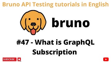 #47 | What is GraphQL Subscription | Bruno API Client | GraphQL Testing tutorials for Beginners |