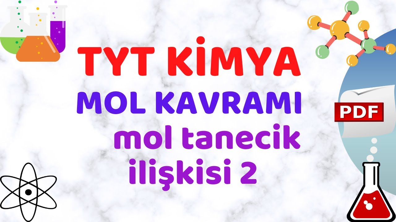 MOL TANECİK İLİŞKİSİ 2   ( Tyt Kimya 2022 )
