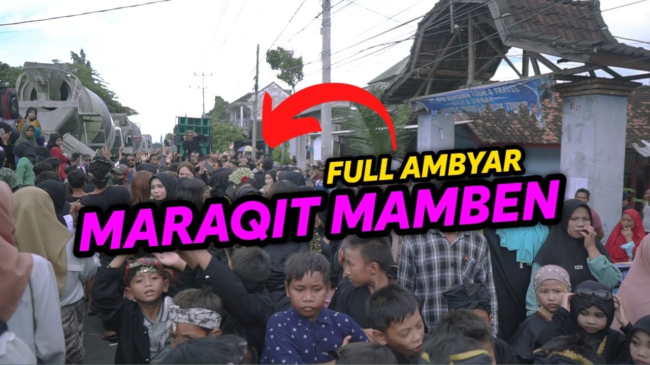 KE KOMPAKAN MASYARAKAT MAMBEN || DI ACARA PAWAI MARAQIT || BERJALAN DENGAN LANCAR || FULL AMBYAR