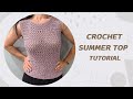 Summer Crochet Top Tutorial