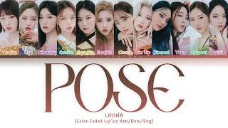 LOONA (이달의 소녀) — POSE (Queendom 2 FINAL) (Color Coded Lyrics Han/Rom/Eng)