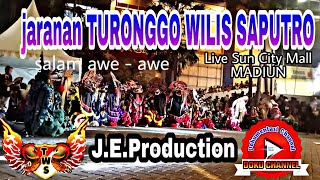 TURONGGO WILIS SAPUTRO ( Part 2 ) _ live Sun City Mall MADIUN
