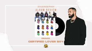 Drake - Certified Lover Boy Album Review