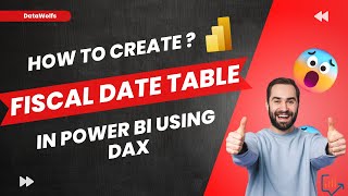 fiscal year date table in power bi | calendar table using dax