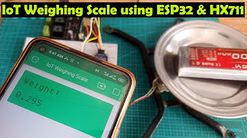 ESP32 HX711 and Load cell based Digital Weighing Scale, IoT Weighing Scale