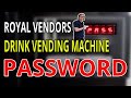 Royal Soda Vending Machine Password (PASS) access