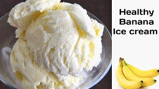 Healthy Banana Ice cream | Banana Ice cream Recipe screenshot 5