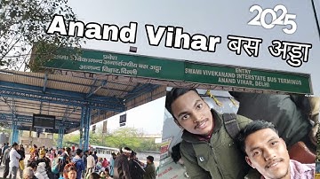 Anand Vihar Bus Adda | Anand Vihar ISBT Bus Stand | Anand Vihar Terminal | Anand Vihar Full Vlog