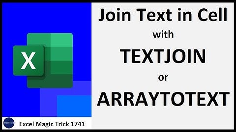 Join text items in a cell using TEXTJOIN or ARRAYTOTEXT functions. Excel Magic Trick 1741