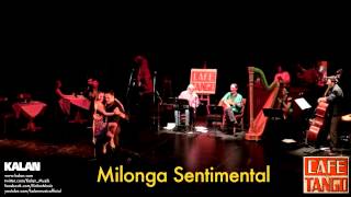 Şirin Pancaroğlu & Bora Uymaz - Milonga Sentimental  [ Cafe Tango © 2014 Kalan Müzik ] Resimi