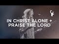 In christ alone  praise the lord  kristene dimarco  bethel music worship