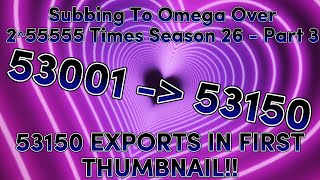 Subbing To Omega Over 2^55555 Times: Season 26 - Part 3