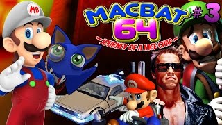 TERMINATOR, MARIO KART & BACK TO THE FUTURE! | MacBat 64 [#3] [FAN-MADE N64 GAME] [FULL GAME]