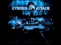 Cyborg Attack Stoerfucktor mp3