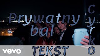 Cyrko - Prywatny bal | TEKST Resimi