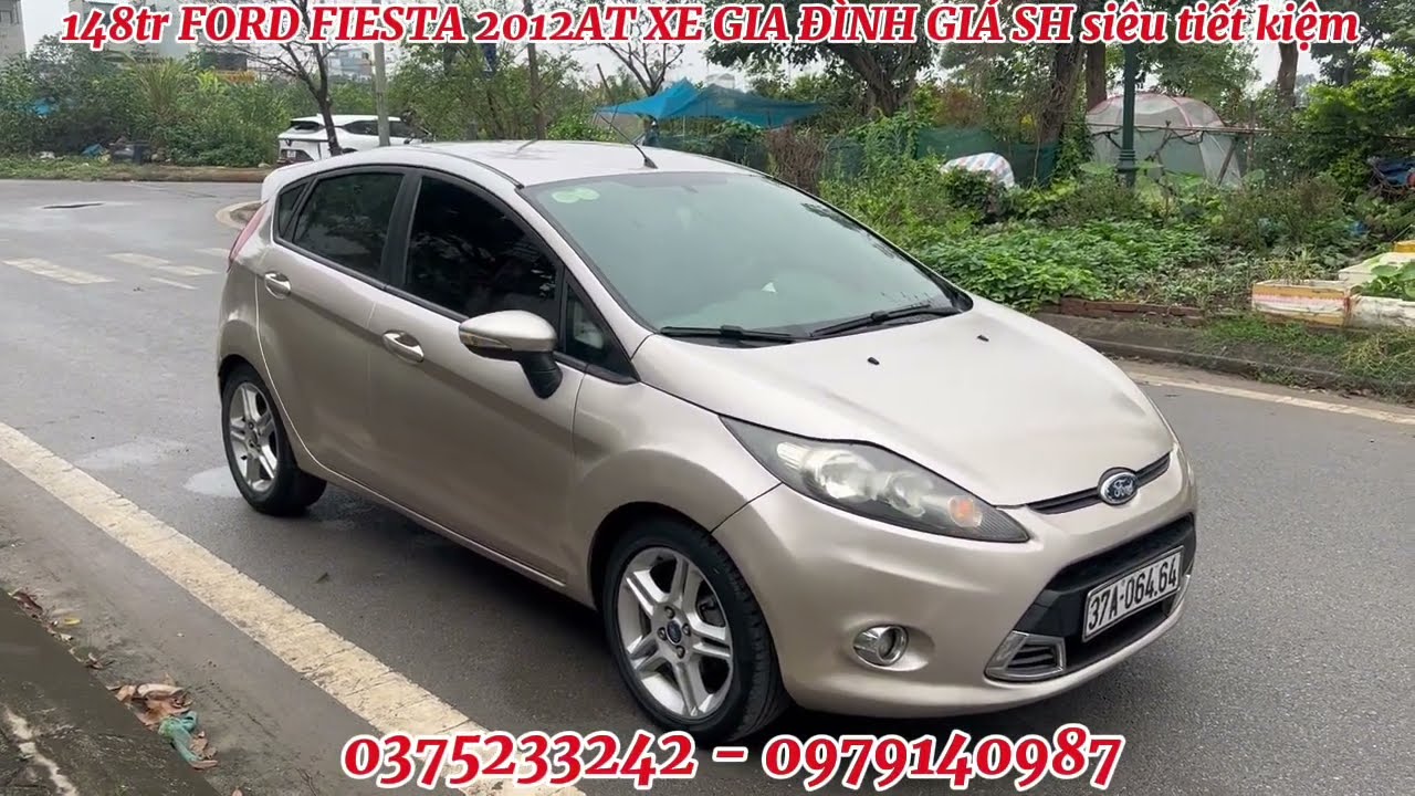 148tr FORD FIESTA 2012AT XE GIA ĐÌNH giá SH SIÊU TIẾT KIỆM alo 0375233242 