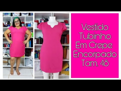 Vestido Tubinho Em Crepe Encorpado - tam. 48 - YouTube