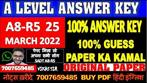 A LEVEL A8-R5 ANSWER KEY 100% KEY LIVE SOLUTION 25 MARCH 2022 EXAM A8-R5 ANSWER KEY SADT 2022 EXAM