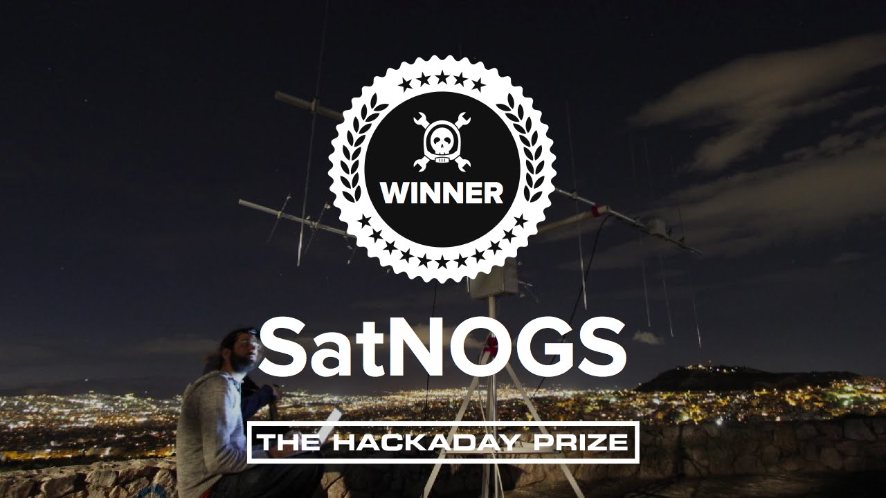 SatNOGS - 2014 Hackaday Prize Judge Recap