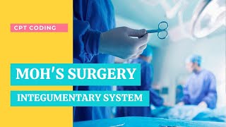 Integumentary System Mohs surgery. #Mohssurgerycodingmalaylam #Integumentarysystemmalayalam