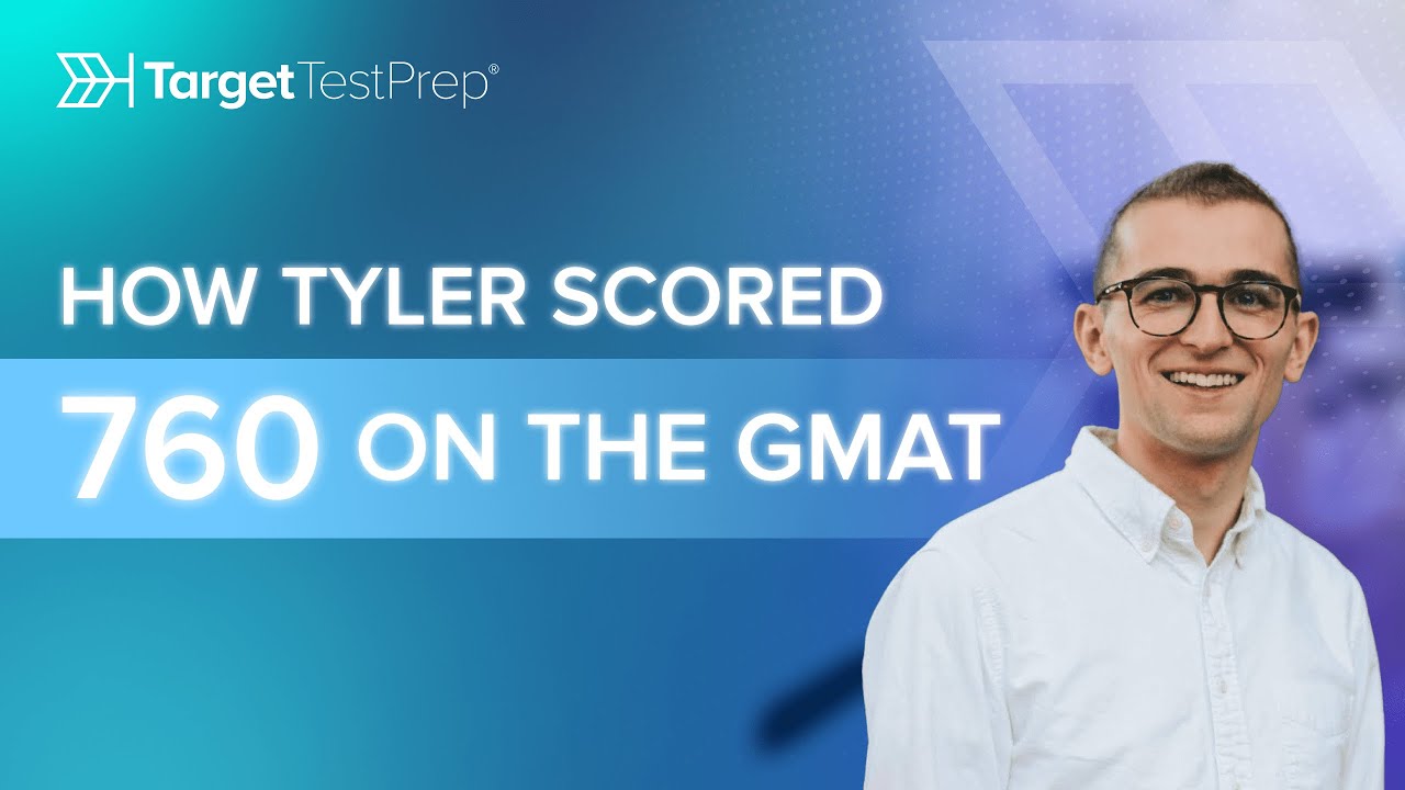 How Tyler Scored 760 on the GMAT  @TargetTestPrep    🏆