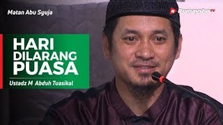 Dauroh Matan Abu Syuja - Puasa (05) : Hari Dilarang Puasa - Ustadz M Abduh Tuasikal