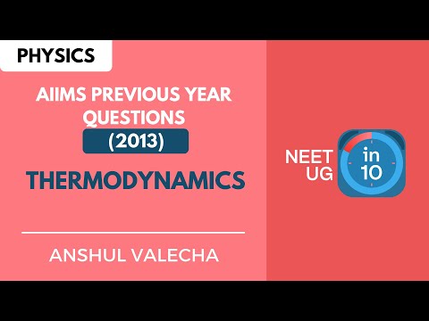 Thermodynamics | AIIMS PYQs: 2013 | NEET UG | Anshul Valecha