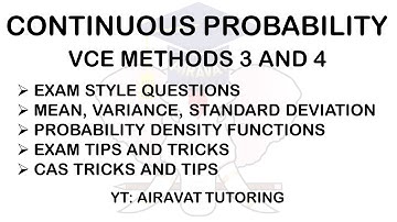 CONTINUOUS PROBABILITY | VCE METHODS | EXAM STYLE QUESTIONS | MEAN | VARIANCE | STD | PDF | CAS #vce