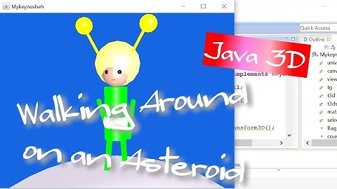 Java 3D: How to Make a Little Alien Robot Walk Around on an Asteroid (with Source Code)