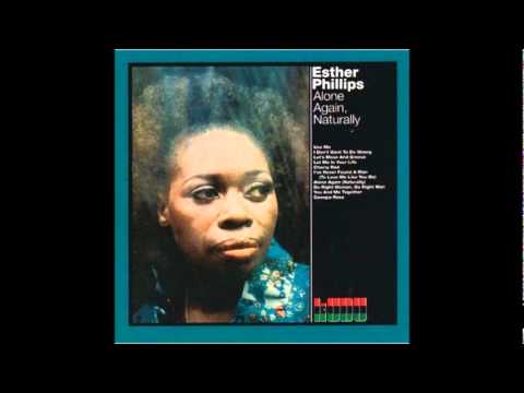 Esther Phillips - I don't want to do wrong