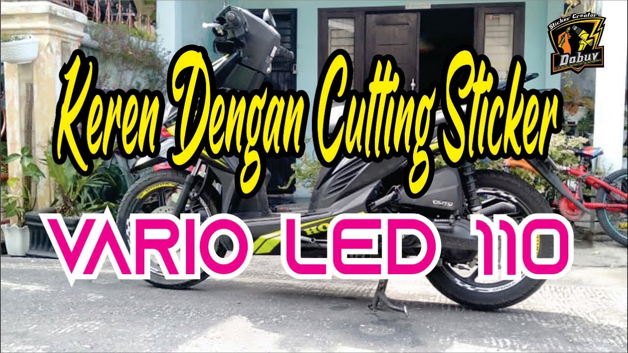 Pasang Cutting Sticker Vario LED 110